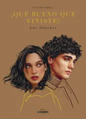Portada Te lo diré bajito... ¡Qué bueno que viniste!