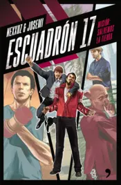 Portada Escuadron 17.Misión: Salvemos la Tierra