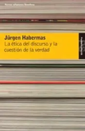 Portada La Ética del discurso y la cuestión de la verdad