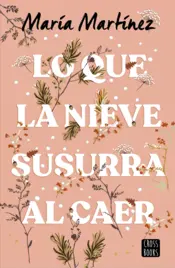 Portada Lo que la nieve susurra al caer