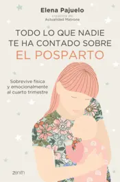 Portada Todo lo que nadie te ha contado sobre el posparto