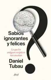 Portada Sabios ignorantes y felices