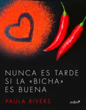 Portada Nunca es tarde si la "bicha" es buena