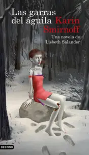 Portada Las garras del águila: una novela de Lisbeth Salander (Serie Millennium)