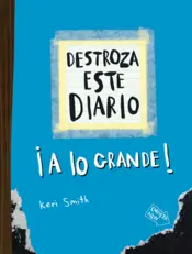 Portada Destroza este diario. A lo grande - Azul flúor