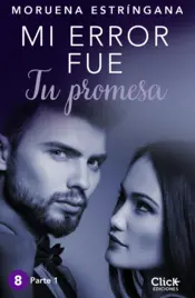 Portada Mi error fue tu promesa. Parte I