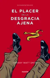Portada El placer de la desgracia ajena
