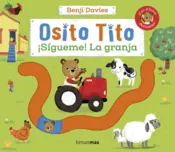Portada Osito Tito. ¡Sígueme! La granja