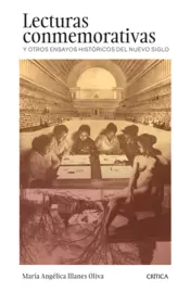 Portada Lecturas conmemorativas y otros ensayos históricos del nuevo siglo. Chile, 2000-