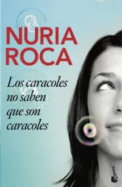 Portada Los caracoles no saben que son caracoles