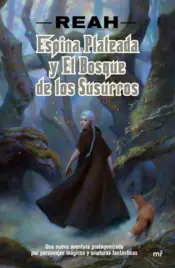 Portada Espina Plateada y el Bosque de los Susurros