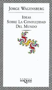 Portada Ideas sobre la complejidad del mundo