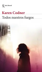 Portada Todos nuestros fuegos