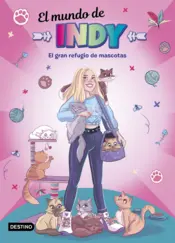 Portada El Mundo de Indy. El gran refugio de mascotas