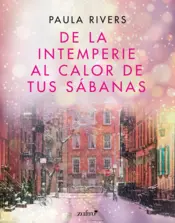 Portada De la intemperie al calor de tus sábanas